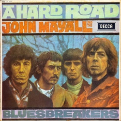 KINDS OF BLUES | JOHN MAYALL & THE BLUESBREAKERS et l'album A HARD ROAD