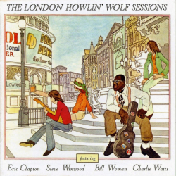 KINDS OF BLUES |  HOWLING WOLF et l'album LONDON SESSIONS