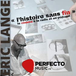 L'HISTOIRE SANS FIN | ERIC LANGE | LE CINEMA A LA RADIO