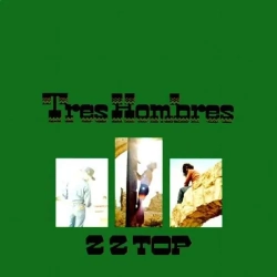 KINDS OF BLUES | ZZ TOP et l'album TRES HOMBRES