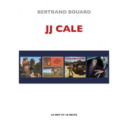 INTERVIEW | J J CALE | BERTRAND BOUARD