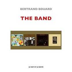 La  grande librairie du Rock et du Blues | Bertrand Bouard | THE BAND